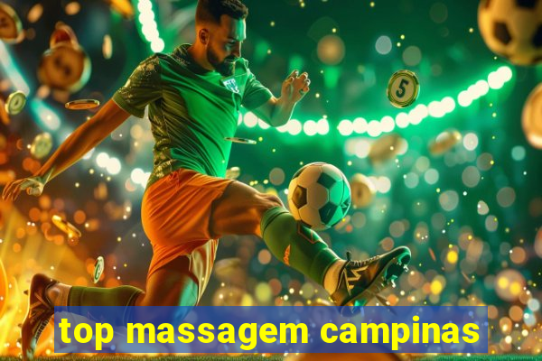 top massagem campinas